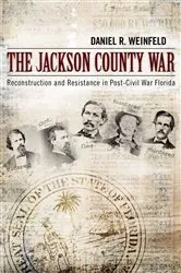 Book cover of The Jackson County War by Daniel R. Weinfeld