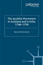 Book cover of The Jacobite Movement in Scotland and in Exile, 1746-1759 by D. Zimmermann