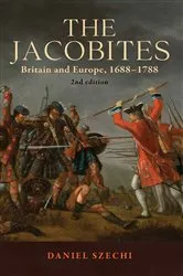 Book cover of The Jacobites by Daniel Szechi