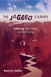 Book cover of The Jagged Journey by Barry L. Callen