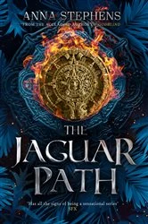 Book cover of The Jaguar Path by Anna Stephens