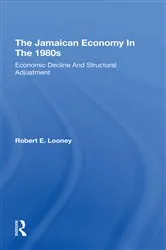 Book cover of The Jamaican Economy In The 1980s by Robert Looney