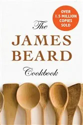 Book cover of The James Beard Cookbook by James Beard