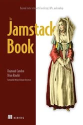 Book cover of The Jamstack Book by Raymond Camden