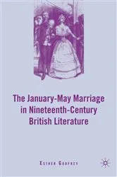 Book cover of The January–May Marriage in Nineteenth-Century British Literature by E. Godfrey
