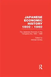 Book cover of The Japanese Economy in the Tokugawa Era, 1600-1868 by Michael Smitka