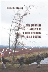 Book cover of The Japanese Effect in Contemporary Irish Poetry by Kenneth A. Loparo