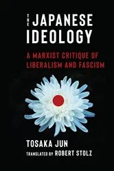 Book cover of The Japanese Ideology by Jun Tosaka