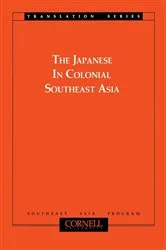 Book cover of The Japanese in Colonial Southeast Asia by Takashi Shiraishi