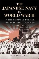Book cover of The Japanese Navy in World War II by David C. Evans