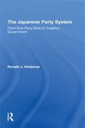 Book cover of The Japanese Party System by Ronald J Hrebenar
