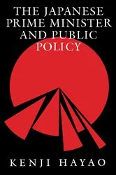 Book cover of The Japanese Prime Minister and Public Policy by Kenji Hayao
