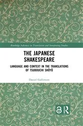 Book cover of The Japanese Shakespeare by Daniel Gallimore