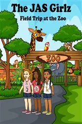 Book cover of The JAS Girlz Field Trip at the Zoo by Shaquana Jackson