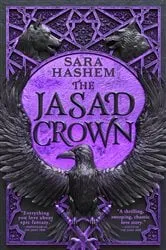 Book cover of The Jasad Crown by Sara Hashem
