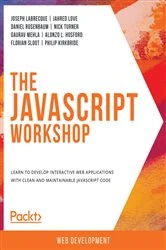 Book cover of The JavaScript Workshop by Joseph Labrecque
