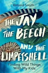 Book cover of The Jay, The Beech and the Limpetshell by Richard Smyth