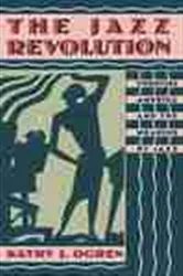 Book cover of The Jazz Revolution by Kathy J. Ogren