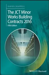 Book cover of The JCT Minor Works Building Contracts 2016 (5th ed.) by David Chappell