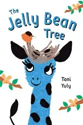 Book cover of The Jelly Bean Tree by Toni Yuly