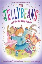 Book cover of The Jellybeans and the Big Camp Kickoff by Laura Numeroff
