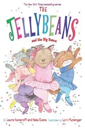 Book cover of The Jellybeans and the Big Dance by Laura Numeroff
