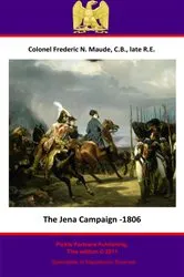Book cover of The Jena Campaign, 1806 by F. N. Maude