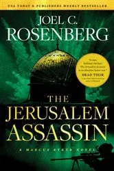 Book cover of The Jerusalem Assassin: A Marcus Ryker Series Political and Military Action Thriller by Joel C. Rosenberg