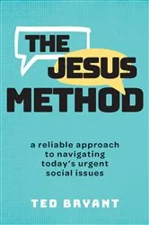 Book cover of The Jesus Method by Ted Bryant