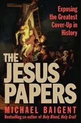 Book cover of The Jesus Papers by Michael Baigent