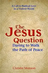 Book cover of The Jesus Question by Christie Monson
