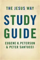 Book cover of The Jesus Way Study Guide by Eugene H. Peterson