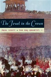 Book cover of The Jewel in the Crown by Paul Scott