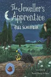 Book cover of The Jeweller's Apprentice by Axel Scheffler