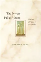 Book cover of The Jewess Pallas Athena by Barbara Hahn