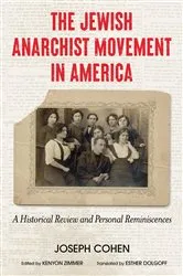 Book cover of The Jewish Anarchist Movement in America by Joseph Cohen