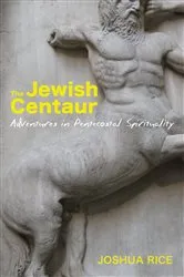 Book cover of The Jewish Centaur by Joshua Rice