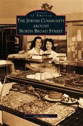 Book cover of The Jewish Community Around North Broad Street by Allen Meyers
