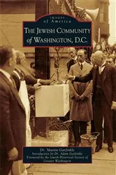 Book cover of The Jewish Community of Washington, D.C. by Dr. Martin Garfinkle