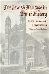 Book cover of The Jewish Heritage in British History by Tony Kushner