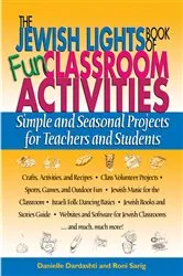 Book cover of The Jewish Lights Book of Fun Classroom Activities by Danielle Dardashti