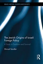 Book cover of The Jewish Origins of Israeli Foreign Policy by Shmuel Sandler