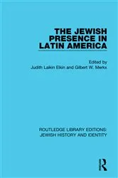 Book cover of The Jewish Presence in Latin America by Judith Laikin Elkin