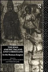 Book cover of The Jews Among Pagans and Christians in the Roman Empire by Judith Lieu