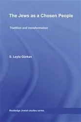 Book cover of The Jews as a Chosen People by S. Leyla Gurkan