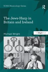 Book cover of The Jews-Harp in Britain and Ireland by Michael Wright