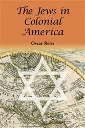 Book cover of The Jews in Colonial America by Oscar Reiss