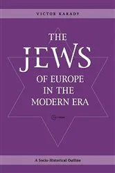 Book cover of The Jews of Europe in the Modern Era by Victor Karady