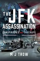 Book cover of The JFK Assassination by M.J. Trow