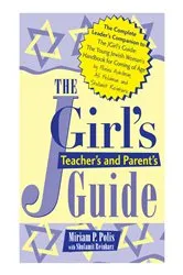 Book cover of The JGirl's Teacher's and Parent's Guide by Miriam P. Polis